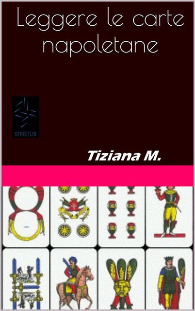 Leggere le carte napoletane, Tiziana M.