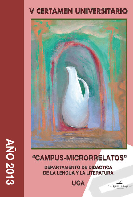 V Certamen Universitario “CAMPUS-MICRORRELATOS, Departamento de didáctica de la lengua y literatura