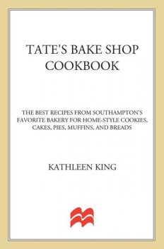 Tate's Bake Shop Cookbook, Kathleen King