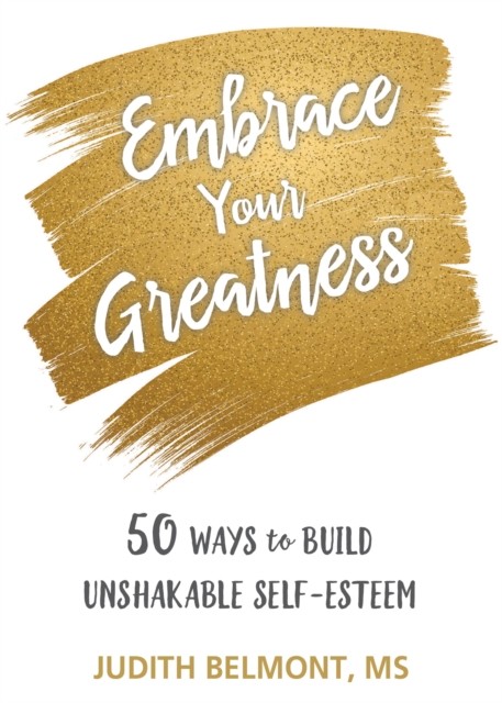 Embrace Your Greatness, Judith Belmont