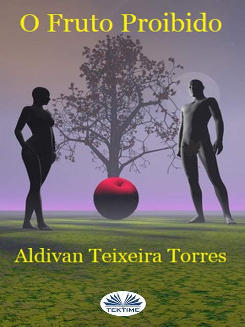 O Fruto Proibido, Aldivan Teixeira Torres