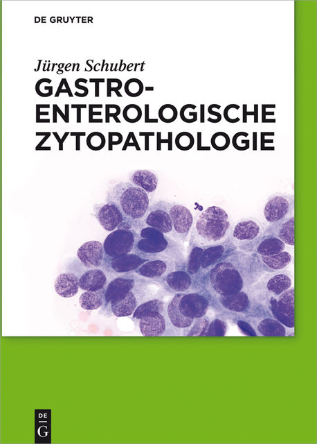 Gastroenterologische Zytopathologie, Jürgen Schubert