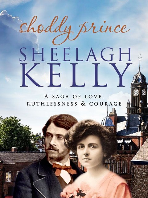 Shoddy Prince, Sheelagh Kelly