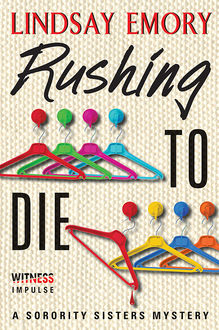 Rushing to Die, Lindsay Emory
