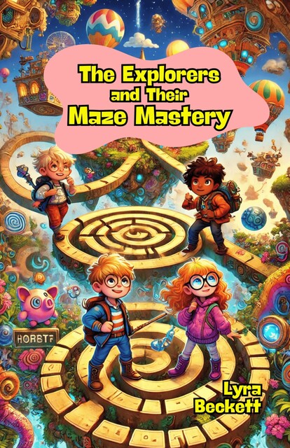 The Explorers and Their Maze Mastery, Lyra Beckett