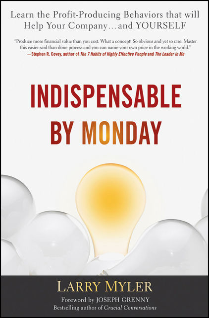 Indispensable By Monday, Larry Myler