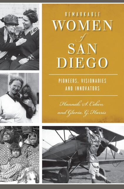 Remarkable Women of San Diego, Hannah S. Cohen, Gloria G. Harris