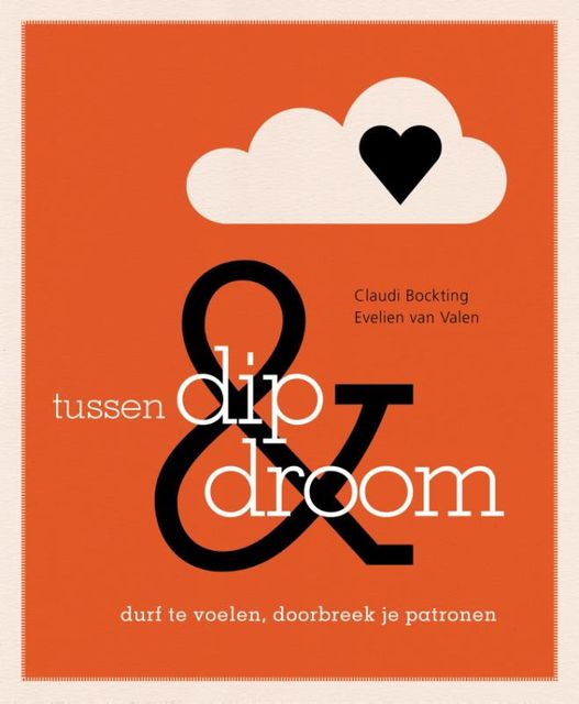 Tussen dip en droom, Claudi Bockting, Evelien van Valen