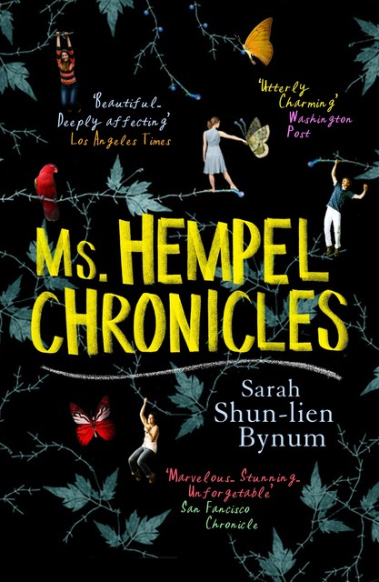 Ms Hempel Chronicles, Sarah Shun-Lien Bynum, Sarah Shun-Lier Bynum