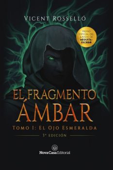 El Fragmento Ámbar tomo 1: El Ojo Esmeralda, Vicent Rosselló