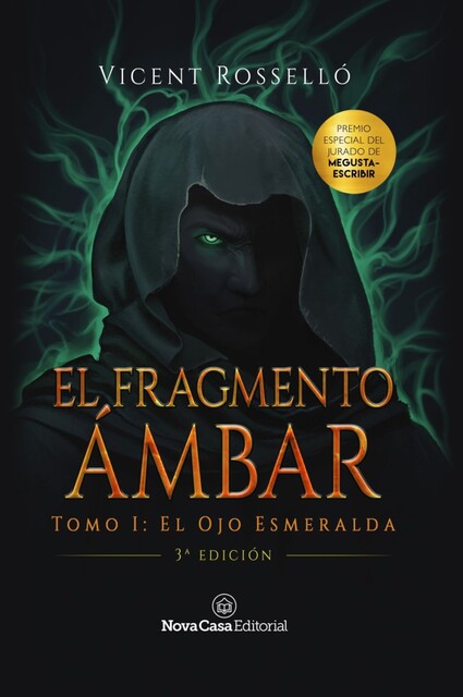 El Fragmento Ámbar tomo 1: El Ojo Esmeralda, Vicent Rosselló