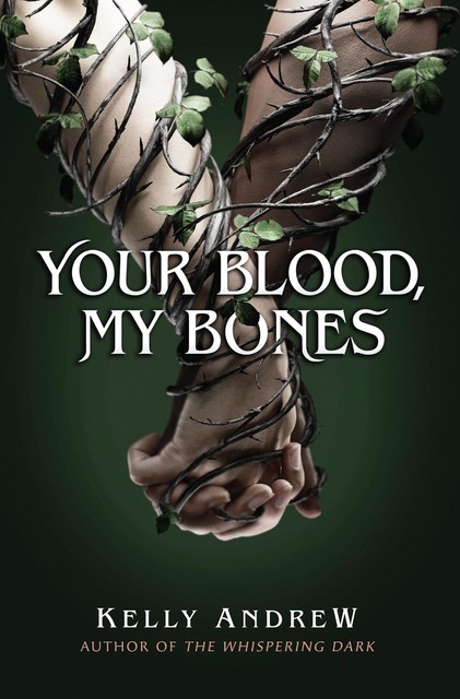 Your Blood, My Bones, Andrew Kelly