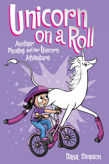 Unicorn on a Roll, Dana Simpson