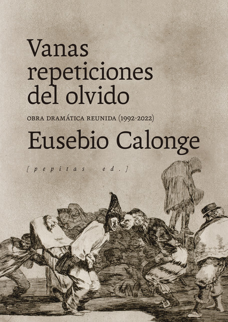 Vanas repeticiones del olvido, Eusebio Calonge