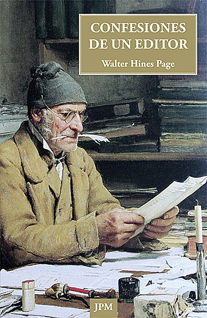 Confesiones de un editor, Walter Hines Page