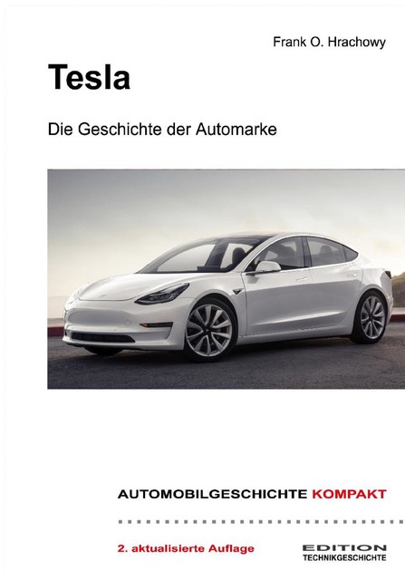 Tesla – Die Geschichte der Automarke, Frank O. Hrachowy