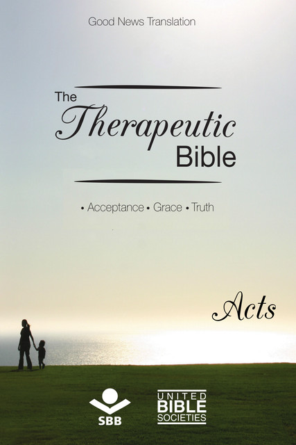 The Therapeutic Bible – Acts, Sociedade Bíblica do Brasil