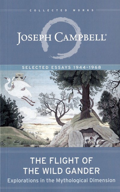 The Flight of the Wild Gander, Joseph Campbell