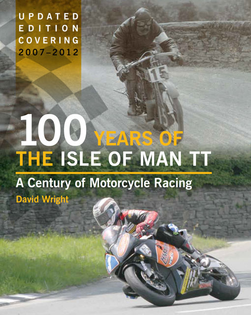100 Years of the Isle of Man TT, David Wright