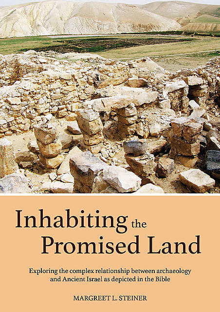 Inhabiting the Promised Land, Margreet L. Steiner