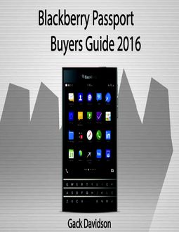 Blackberry Passport: Buyers Guide 2016, Gack Davidson