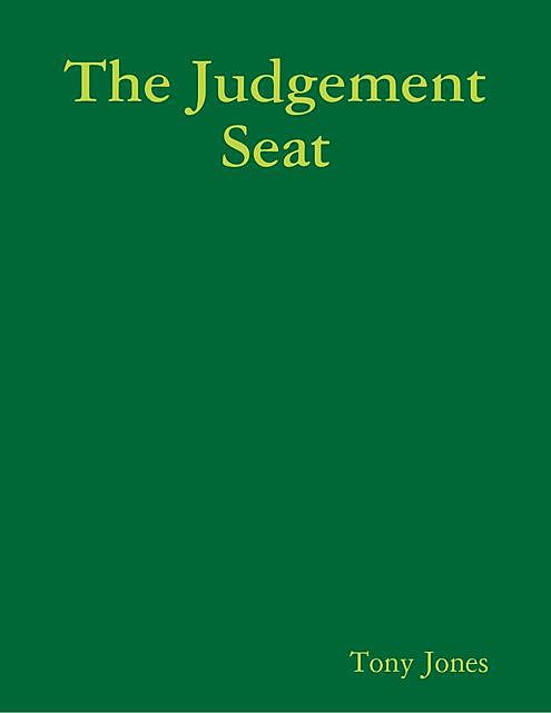 The Judgement Seat, Tony Jones