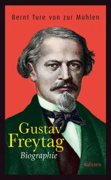 Gustav Freytag, Bernt Ture von zur Mühlen