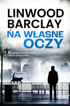 Na własne oczy, Linwood Barclay