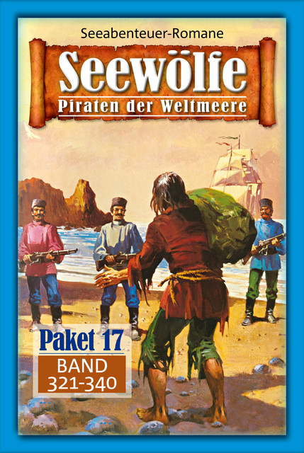 Seewölfe Paket 17, Roy Palmer, John Curtis, Davis J. Harbord, Burt Frederick, Fred McMason, Frank Moorfield