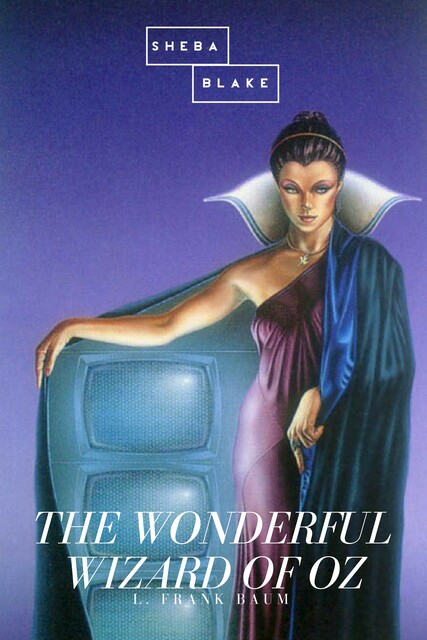 The Wonderful Wizard of Oz, L. Baum
