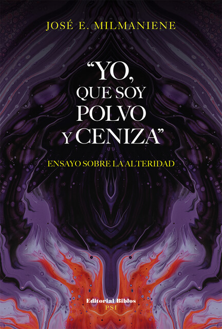 “Yo, que soy polvo y ceniza”, José Edgardo Milmaniene