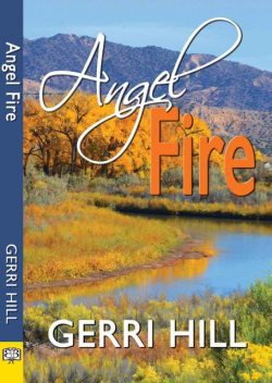 Angel Fire, Gerri Hill