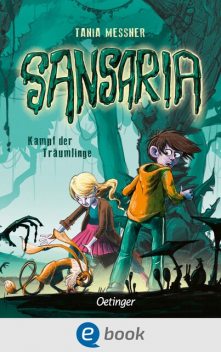 Sansaria 2. Kampf der Träumlinge, Tania Messner