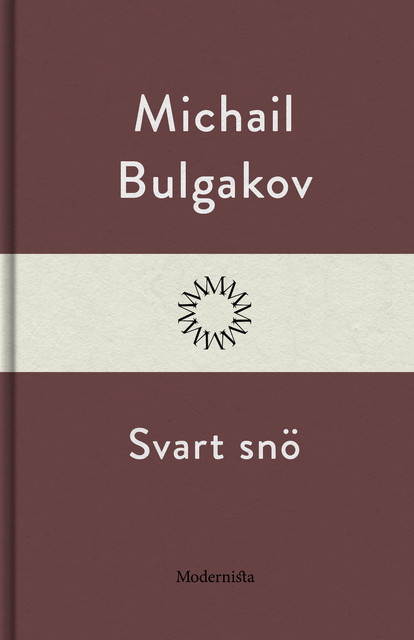 Svart snö, Michail Bulgakov