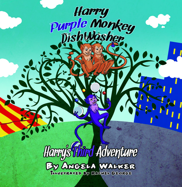 Harry Purple Monkey Dishwasher: Harry's Third Adventure, Angela Walker