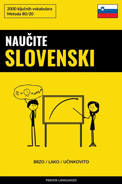 Naučite Slovenski – Brzo / Lako / Učinkovito, Pinhok Languages