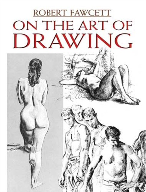 On the Art of Drawing, Robert Fawcett
