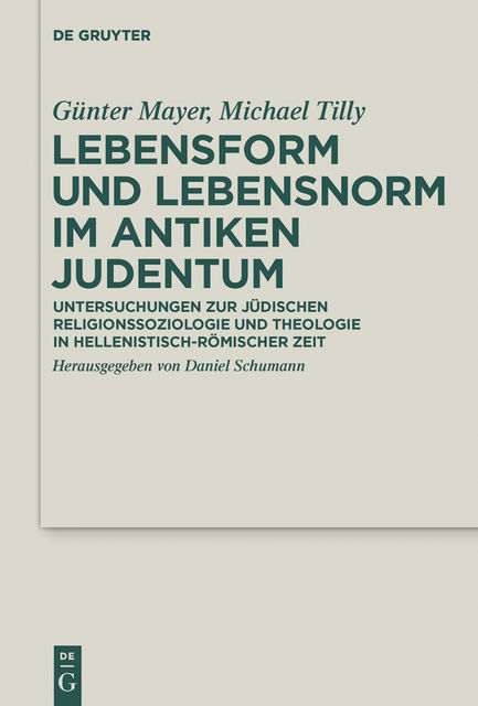 Lebensform und Lebensnorm im Antiken Judentum, Günter Mayer, Michael Tilly