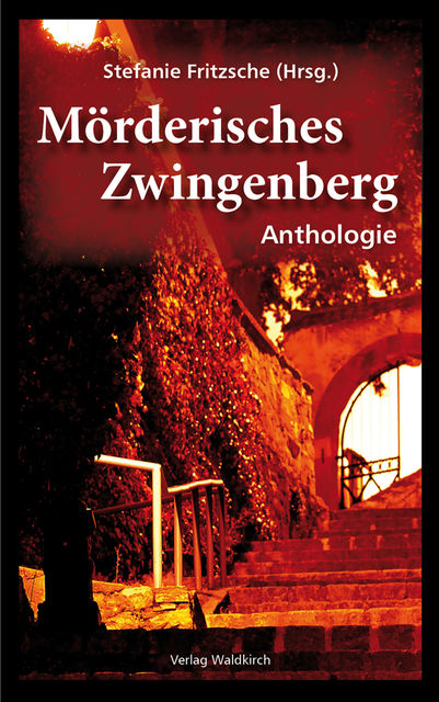 Mörderisches Zwingenberg, Stefanie Fritzsche