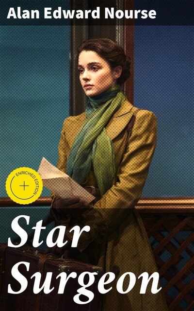 Star Surgeon, Alan Edward Nourse