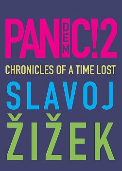 Pandemic! 2: Chronicles of a Time Lost, Slavoj Zizek