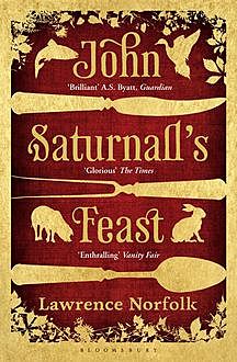 John Saturnall's Feast, Lawrence Norfolk