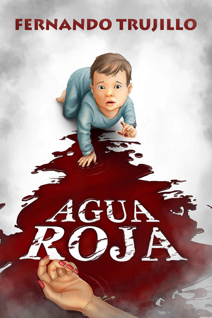 Agua roja (Spanish Edition), Fernando Trujillo Sanz