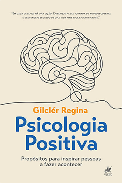 Psicologia Positiva, Gilclér Regina