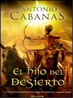 El Hijo Del Desierto, Antonio Cabanas