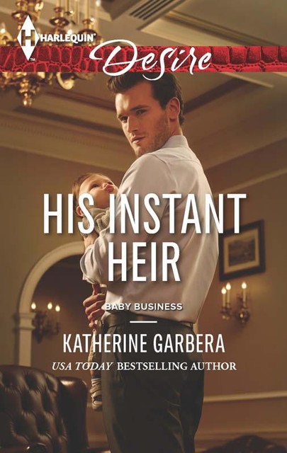 His Instant Heir, Katherine Garbera