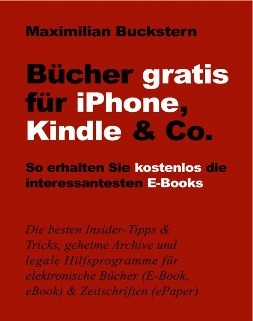 Bücher gratis für iPhone, Kindle & Co, Maximilian Buckstern