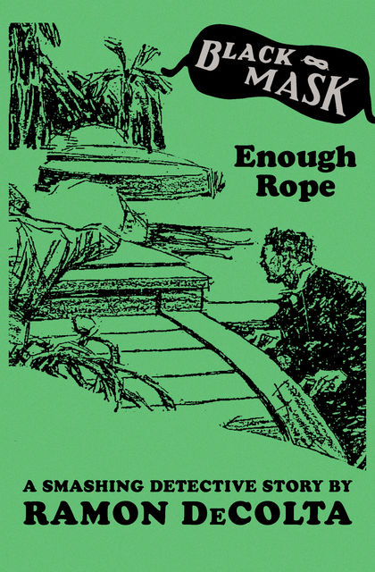Enough Rope, Ramon DeColta