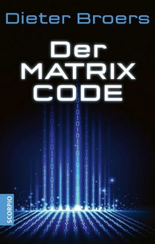 Das Geheimnis des Matrix Code, Dieter Broers