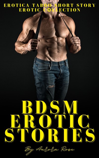 BDSM Erotic Stories, Aurora Rose